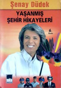 Yaşanmış Şehir Hikayeleri Yaşanmış Şehir Hikayeleri