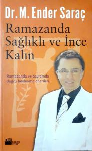 Ramazanda Sağlıklı ve İnce Kalın Ramazanda Sağlıklı ve İnce Kalın