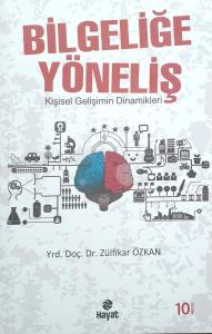Bilgeliğe Yöneliş Kişisel Gelişiminin Dinamikleri