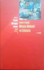 İslami Tebliğin Mekke Dönemi ve İşkence