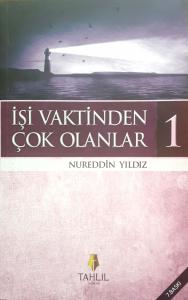 İşi Vaktinden Çok Olanlar 1 İşi Vaktinden Çok Olanlar 1