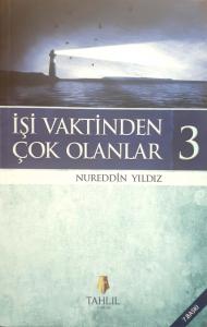 İşi Vaktinden Çok Olanlar 3 İşi Vaktinden Çok Olanlar 3
