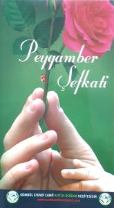 Peygamber Şefkati Peygamber Şefkati