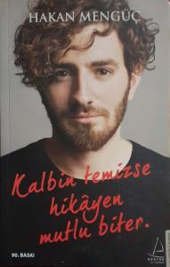 Kalbin Temizse Hikayen Mutlu Biter Kalbin Temizse Hikayen Mutlu Biter