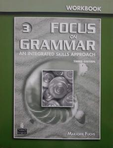 Focus On Grammar an Integrated Skills Approach Focus On Grammar an Integrated Skills Approach