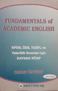 Fundamentals Of Academic English Kpds,Üds,Toefl ve Yeterlilik Sınavları İçin Kaynak Kitap Fundamentals Of Academic English Kpds,Üds,Toefl ve Yeterlilik Sınavları İçin Kaynak Kitap