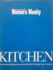 The  Australian Women's Weekly Kitchen Favourite Recipes and Advice From The Aww Test Kitchen The  Australian Women's Weekly Kitchen Favourite Recipes and Advice From The Aww Test Kitchen
