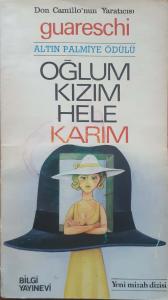 Oğlum Kızım Hele Karım