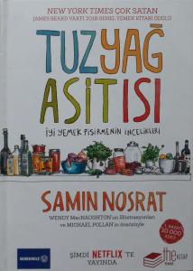 Tuz Yağ Asit Isı -İyi Yemek Pişirmenin İncelikleri