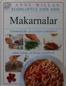 Resimleriyle Adım Adım Makarnalar Resimleriyle Adım Adım Makarnalar