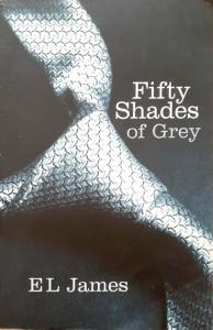 Fifty Shades of Grey Fifty Shades of Grey