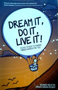 Dream It,Do It,Live It!