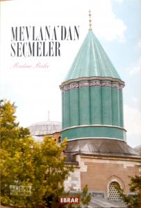 Mevlana'dan Seçmeler Mevlana'dan Seçmeler