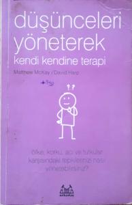 Düşünceleri Yöneterek Kendi Kendine Terapi Düşünceleri Yöneterek Kendi Kendine Terapi