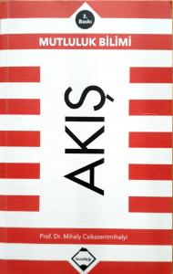 Akış Mutluluk Bilimi