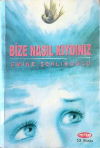 Bize Nasıl Kıydınız (imzalı) Bize Nasıl Kıydınız (imzalı)