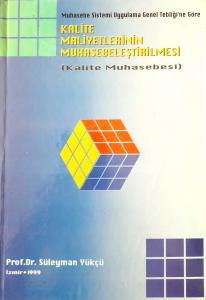 Kalite Maliyetlerinin Muhasebeleştirilmesi Kalite Maliyetlerinin Muhasebeleştirilmesi