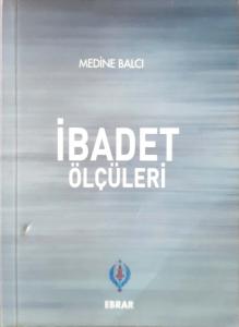 İbadet Ölçüleri İbadet Ölçüleri