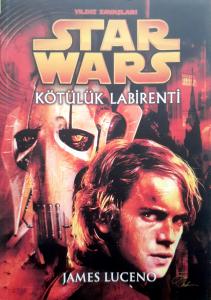 Star Wars Kötülük Labirenti Star Wars Kötülük Labirenti