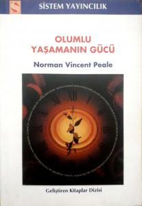 Olumlu Yaşamanın Gücü