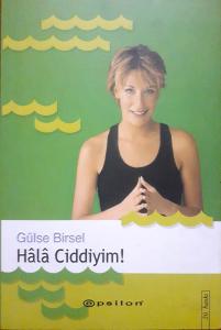 Hala Ciddiyim! Hala Ciddiyim!