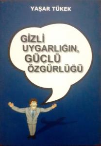 Gizli Uygarlığın,Güçlü Özgürlüğü