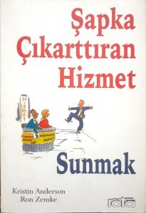 Şapka Çıkarttıran Hizmet Sunmak Şapka Çıkarttıran Hizmet Sunmak