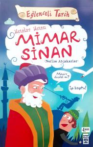 Ustalar Ustası Mimar Sinan Ustalar Ustası Mimar Sinan