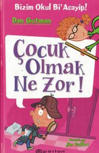 Çocuk Olmak Ne Zor! Çocuk Olmak Ne Zor!