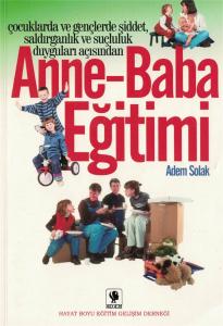 Çocuklarda Şiddet Duyguları Açısından Anne Baba Eğitimi