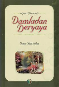 Damladan Deryaya Gönül İkliminden Damladan Deryaya Gönül İkliminden