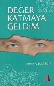 Değer Katmaya Geldim Değer Katmaya Geldim
