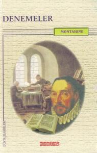Denemeler Montaigne Denemeler Montaigne
