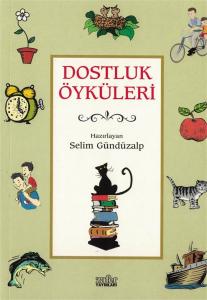 Dostluk Öyküleri Dostluk Öyküleri