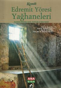 Edremit Yöresi Yağhaneleri