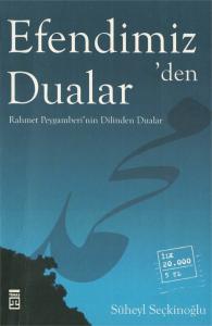 Efendimiz' den Dualar  Rahmet Peygamberi'nin Dilinden Dualar
