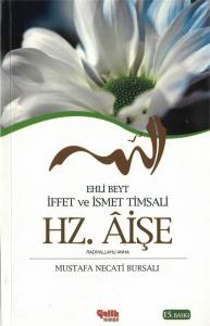 Ehli Beyt İffet ve İsmet Timsali Hz. Aişe