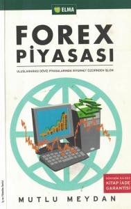 Forex Piyasası Uluslararası Döviz Piyasalarında İnternet Üzerinden İşlem