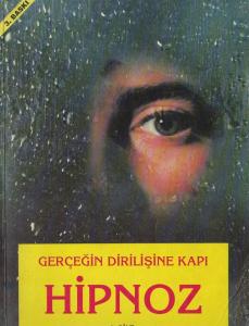 Gerçeğin Dirilişine Kapı Hipnoz 1. Cilt İmzalı
