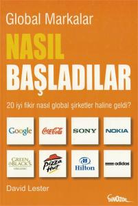 Global Markalar Nasıl Başladılar Global Markalar Nasıl Başladılar