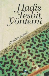 Hadis Tesbit Yöntemi Hadis Tesbit Yöntemi