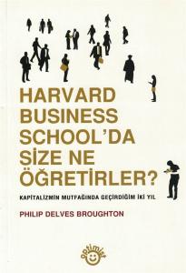 Harvard Business School'da Size Ne Öğretirler?