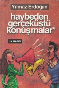 Haybeden Gerçeküstü Konuşmalar Haybeden Gerçeküstü Konuşmalar