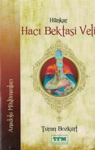 Hünkar Hacı Bektaşi Veli Hünkar Hacı Bektaşi Veli