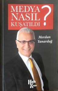 Medya Nasıl Kuşatıldı?