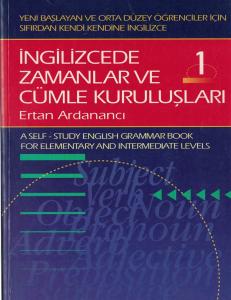 İngilizce'de Zamanlar ve Cümle Kuruluşları 1