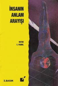 İnsanın Anlam Arayışı İnsanın Anlam Arayışı
