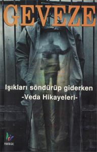 Işıkları Söndürüp Giderken Veda Hikayeleri