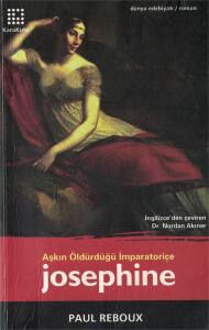 Josephine / Aşkın Öldürdüğü İmparatoriçe Josephine / Aşkın Öldürdüğü İmparatoriçe