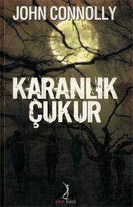 Karanlık Çukur Karanlık Çukur